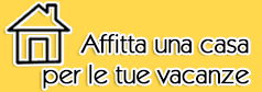 Affitta una casa per le tue vacanze